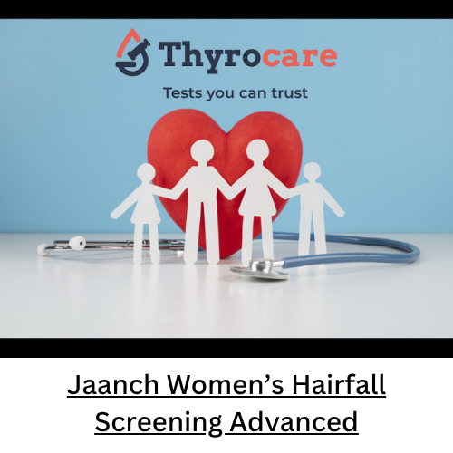 Jaanch Women’s Hairfall Screening Advanced